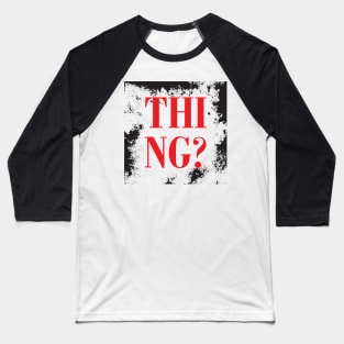 THING Baseball T-Shirt